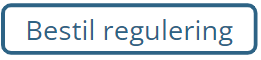Bestil_regulering.png